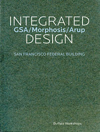 Integrated Design: GSA/Morphosis/Arup: San Francisco Federal Building